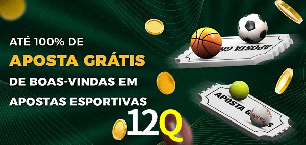 12Q Ate 100% de Aposta Gratis
